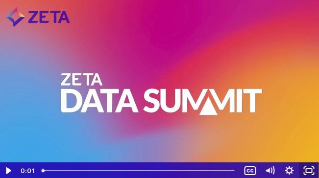 Zeta Data Summit video thumbnail with a vibrant pink, orange, purple, and blue gradient background. The Zeta logo is in the top left corner, and the words ‘Zeta Data Summit’ are centered in bold white text with a triangle used for the ‘A’ in ‘Summit.’ Click to watch the video.